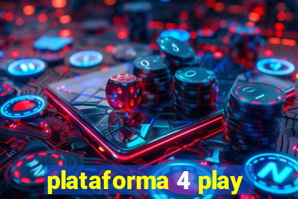 plataforma 4 play